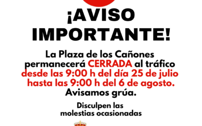 Aviso de cierre temporal del tráfico por la celebración de las fiestas